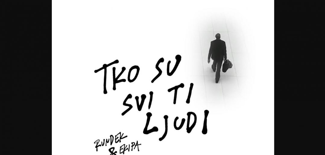 Rundek_Tko su svi ti ljudi