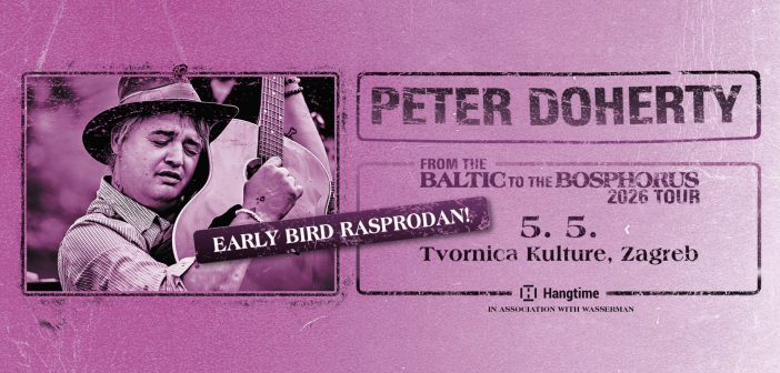 Peter Doherty početkom svibnja premijerno u Zagrebu – early bird rasprodan u samo jedan dan
